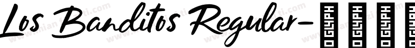 Los Banditos Regular字体转换